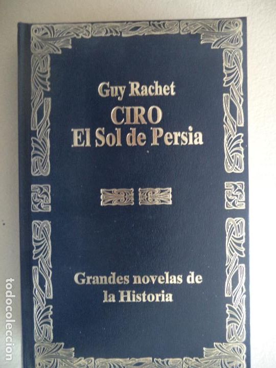 Second hand books: CIRO EL SOL DE PERSIA GUY RACHET EDAF.LIBRO EN BUEN ESTADO 23,5X15,5 TAPA DURA  285 PAGINAS