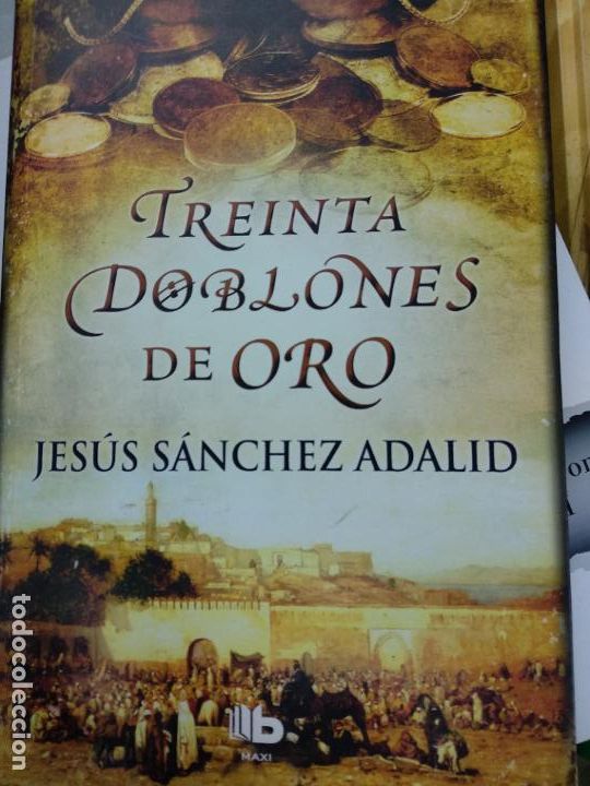 Libros de segunda mano: Jes&uacute;s S&aacute;nchez Adalid - Treinta doblones de Oro - Foto 1