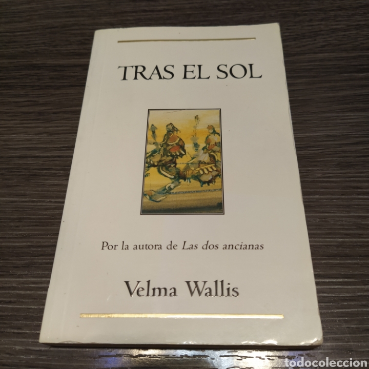 Libros de segunda mano: Tras el sol Velma Wallis ediciones B - Foto 1