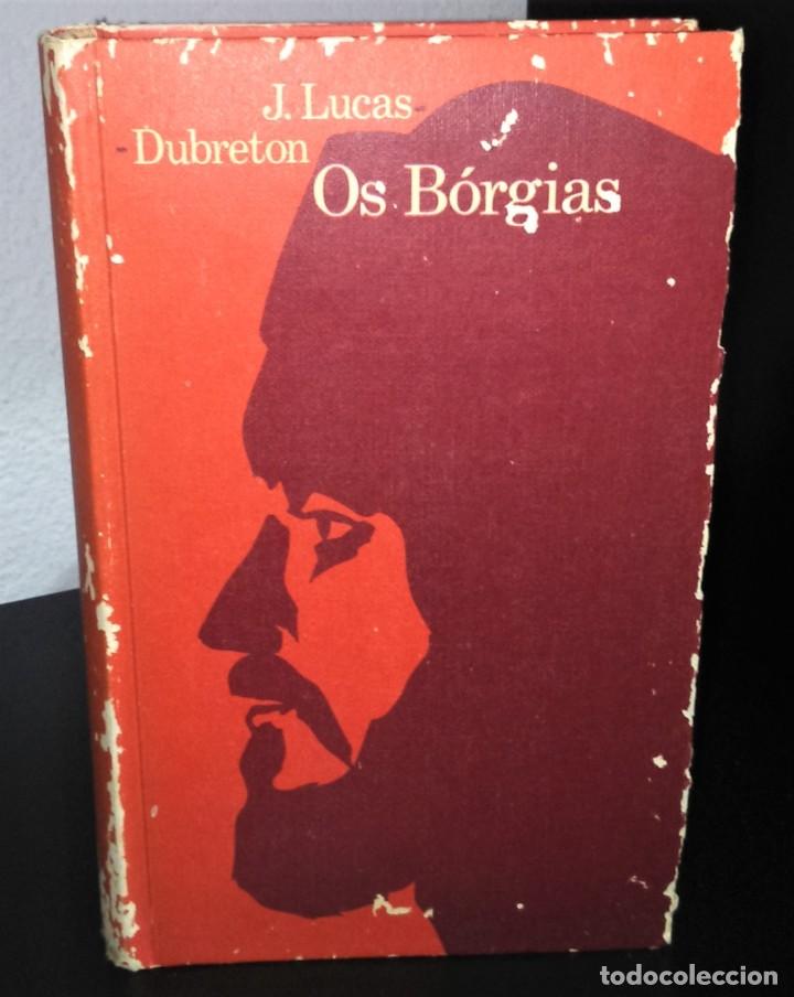 Second hand books: Os B&oacute;rgias de J. Lucas-Dubreton