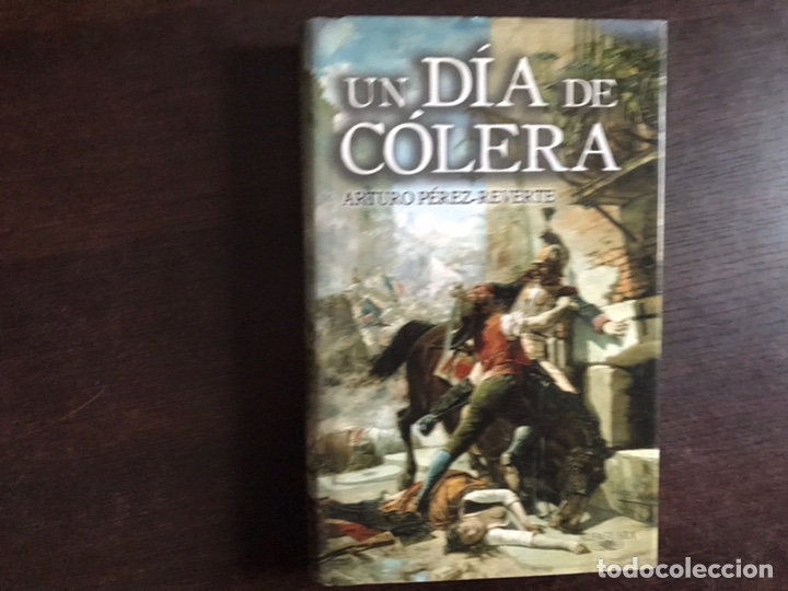 Un Día De Cólera de Pérez-Reverte, Arturo 978-84-9062-664-1