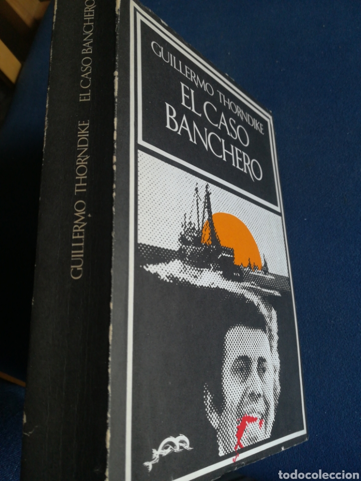 Libros de segunda mano: El caso banchero Guillermo Thorndike Primera edici&oacute;n 1973