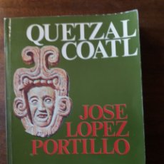 Libros de segunda mano: QUETZALCOATL J. LÓPEZ PORTILLO. Lote 202705857