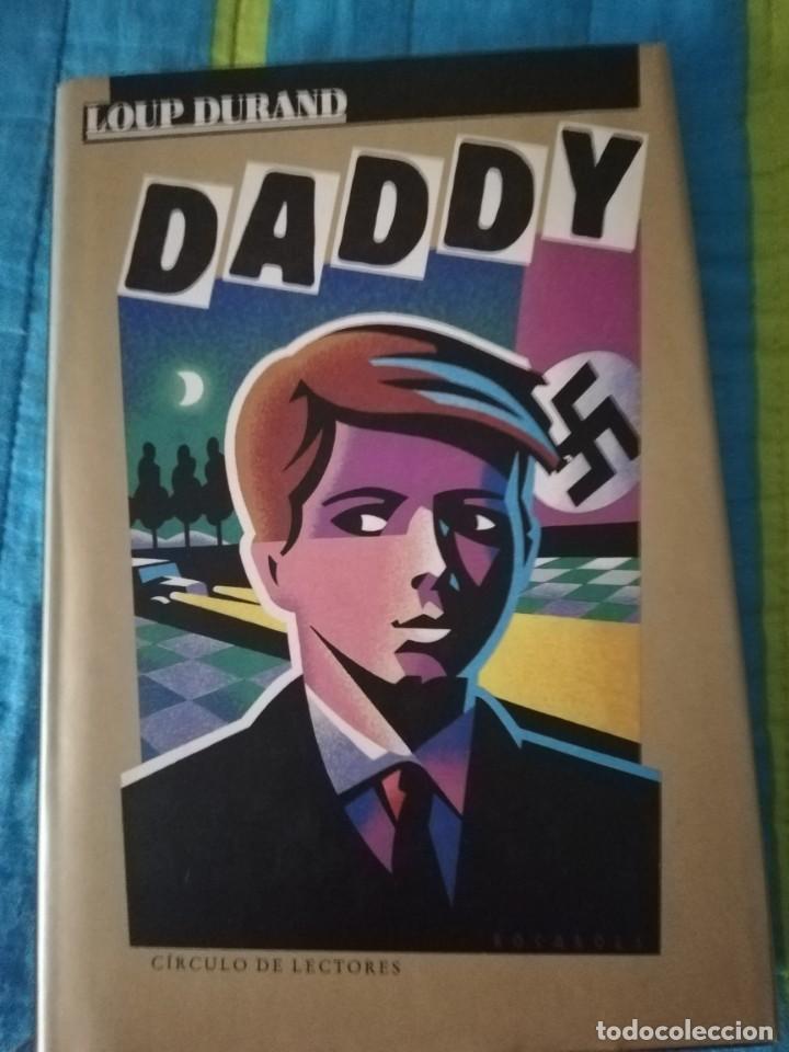 Libros de segunda mano: DADDY (LOUP DURAND) - C&Iacute;RCULO DE LECTORES - Foto 1