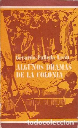 Gebrauchte B&uuml;cher: Fulleda Le&oacute;n, Gerardo - Algunos dramas de la colonia