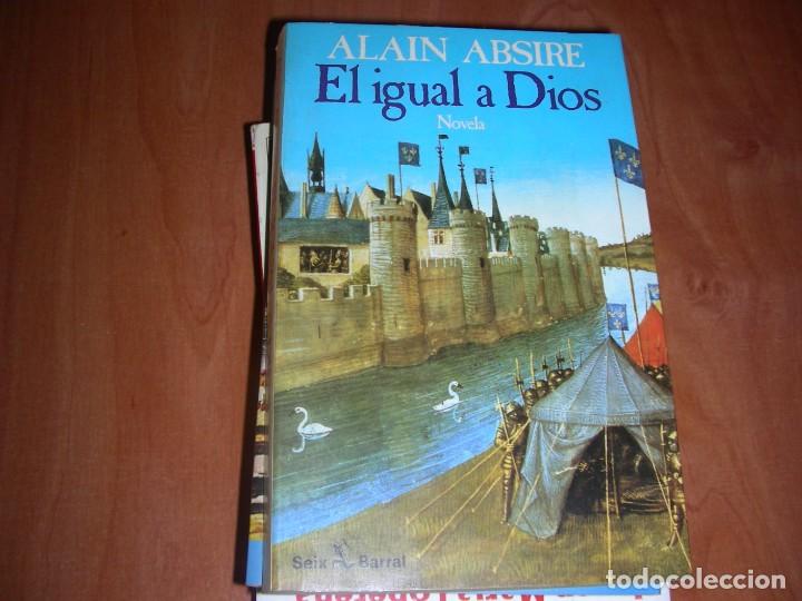Libros de segunda mano: EL IGUAL A DIOS , ALAIN ABSIRE - Foto 1