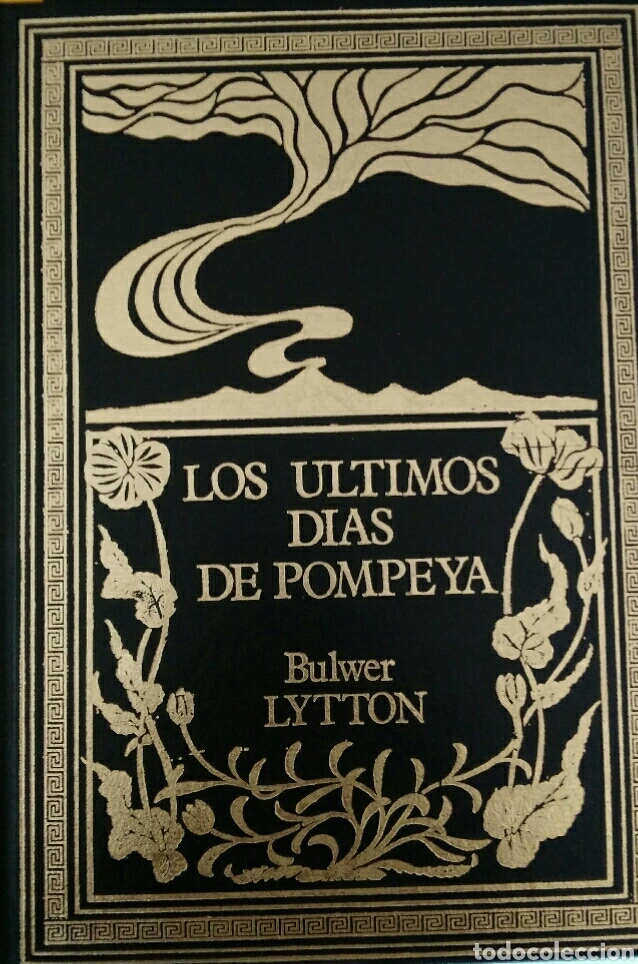Libri di seconda mano: Los &uacute;ltimos d&iacute;as de Pompeya. Bulwer Lytton