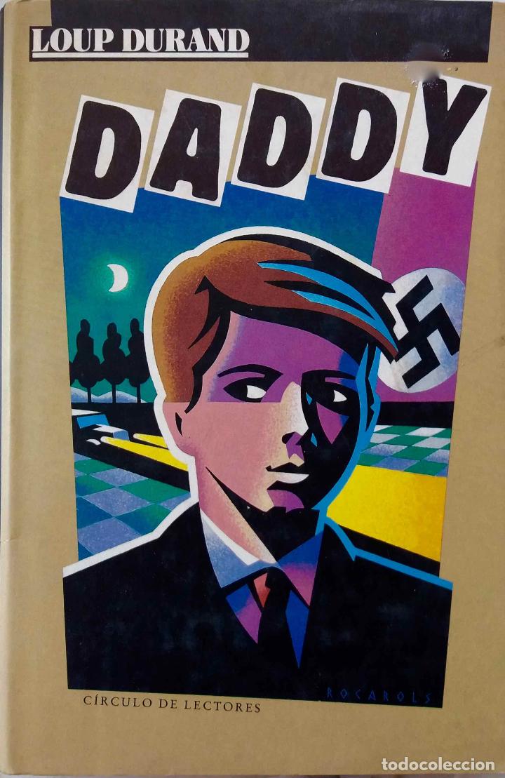 Libros de segunda mano: DADDY, LOUP DURAND. LIBRO C&Iacute;RCULO DE LECTORES - Foto 1