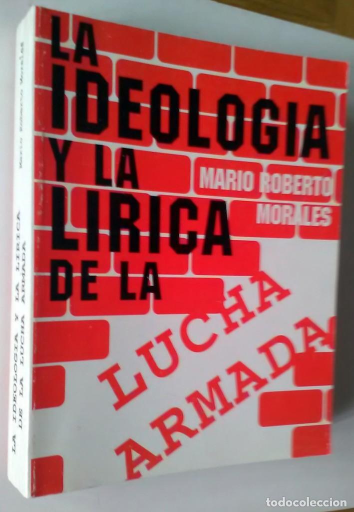 la ideolog a y la l rica de la lucha armada. ma Buy Used