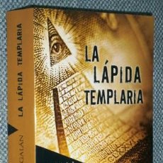 Libros de segunda mano: LA LÁPIDA TEMPLARIA POR JUAN ESLAVA GALÁN DE ED. PLANETA EN BARCELONA 2010. Lote 210523000