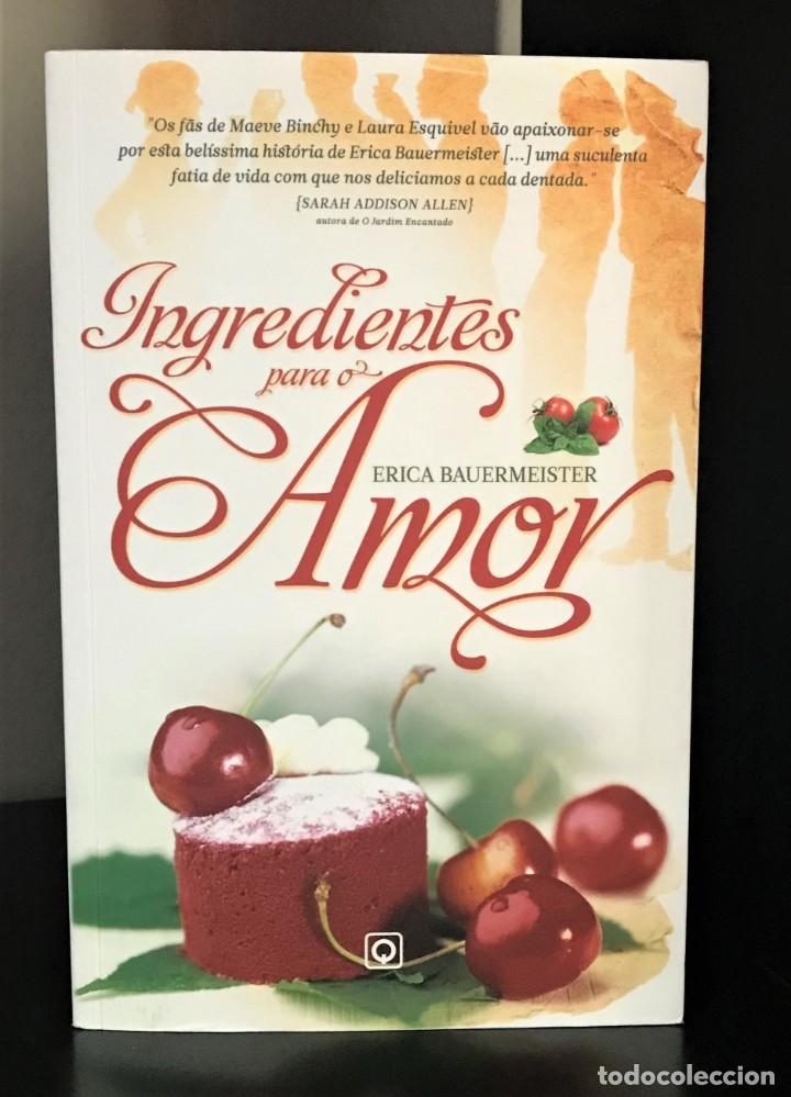 Second hand books: Ingredientes para o Amor de Erica Bauermeister
