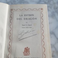 Libros de segunda mano: LA ESTIRPE DEL DRAGÓN PEARL S. BUCK 1950 EDITOR JOSÉ JANÉS. Lote 213272101