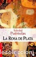Libros de segunda mano: La rosa de plata. Soledad Pu&eacute;rtolas - Foto 1
