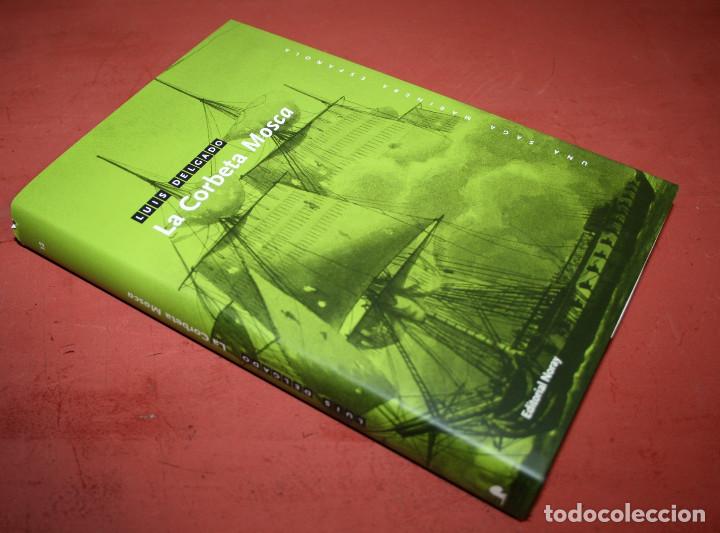 Libros de segunda mano: LU&Iacute;S DELGADO - LA CORBETA MOSCA - ED. NORAY - 2008 - Foto 2