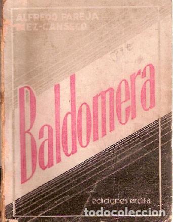 Gebrauchte B&uuml;cher: Pareja y Diez Canseco, Alfredo - Baldomera. Novela. (La tragedia del cholo americano) - PRIMERA ED.