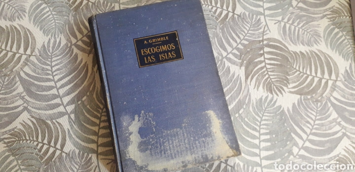 Libros de segunda mano: ESCOGIMOS LAS ISLAS, A. GRIMBLE, - Foto 1