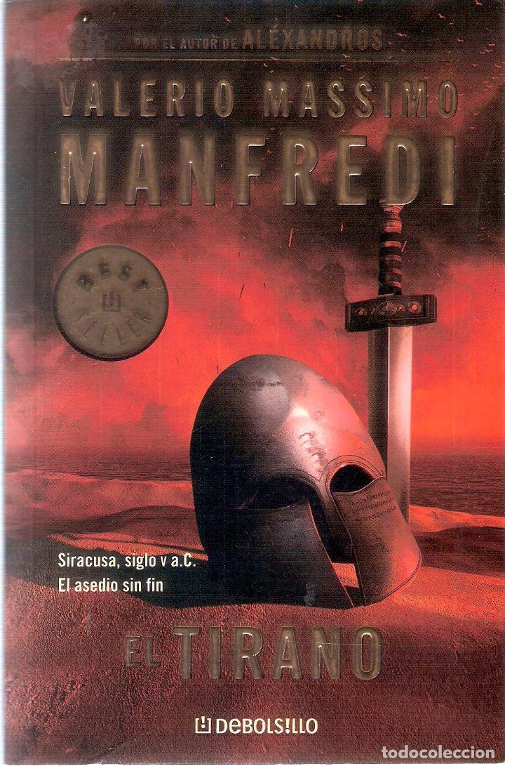 Libros de segunda mano: EL TIRANO - VALERIO MASSIMO MANFREDI - Foto 1