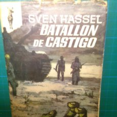 Libros de segunda mano: SVEN HASSEL - BATALLON DE CASTIGO. Lote 220080968