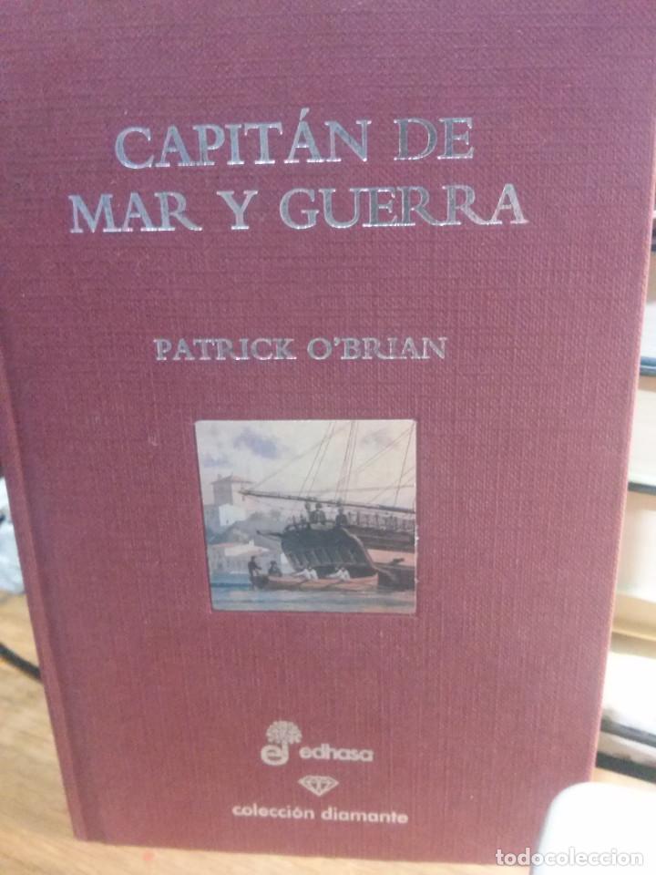 Libros de segunda mano: CAPIT&Aacute;N DE MAR Y GUERRA - PATRICK OBRIAN - EDHASA EDITORIAL - Foto 1