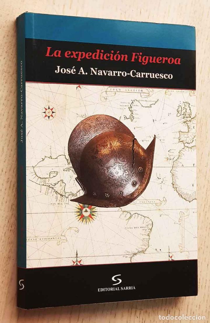 Gebrauchte B&uuml;cher: LA EXPEDICI&Oacute;N FIGUEROA - NAVARRO-CARRUESCO, Jos&eacute; A.