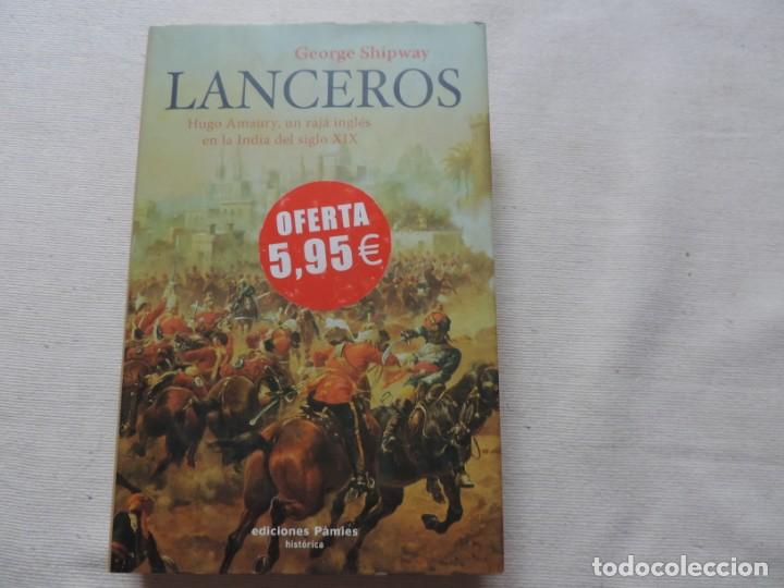Libros de segunda mano: Lanceros (George Shipway) Ediciones Pami&eacute;s - Foto 1