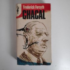 Libros de segunda mano: LIBRO. CHACAL, FREDERICK FORSYTH. 1973. Lote 222143033
