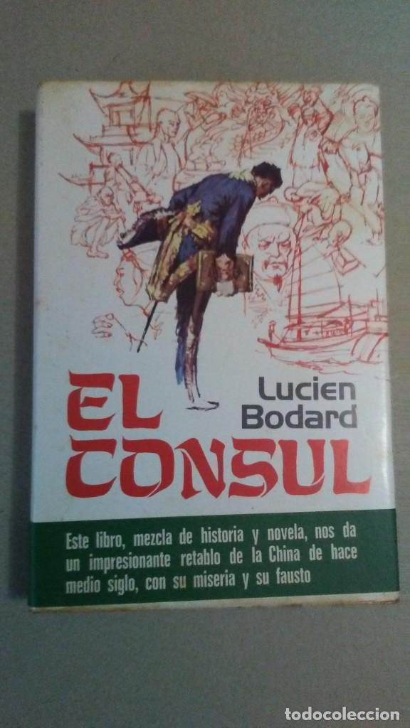 Libros de segunda mano: EL CONSUL - LUCIEN BODARD - Foto 1