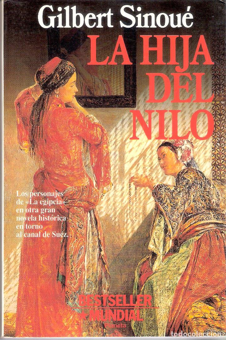 Libros de segunda mano: LA HIJA DEL NILO - GILBERT SINOU&Eacute; - Foto 1