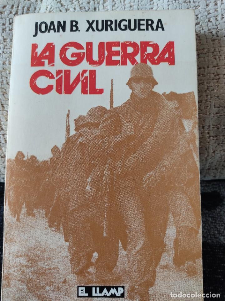 Gebrauchte B&uuml;cher: La guerra civil - Joan B. Xuriguera