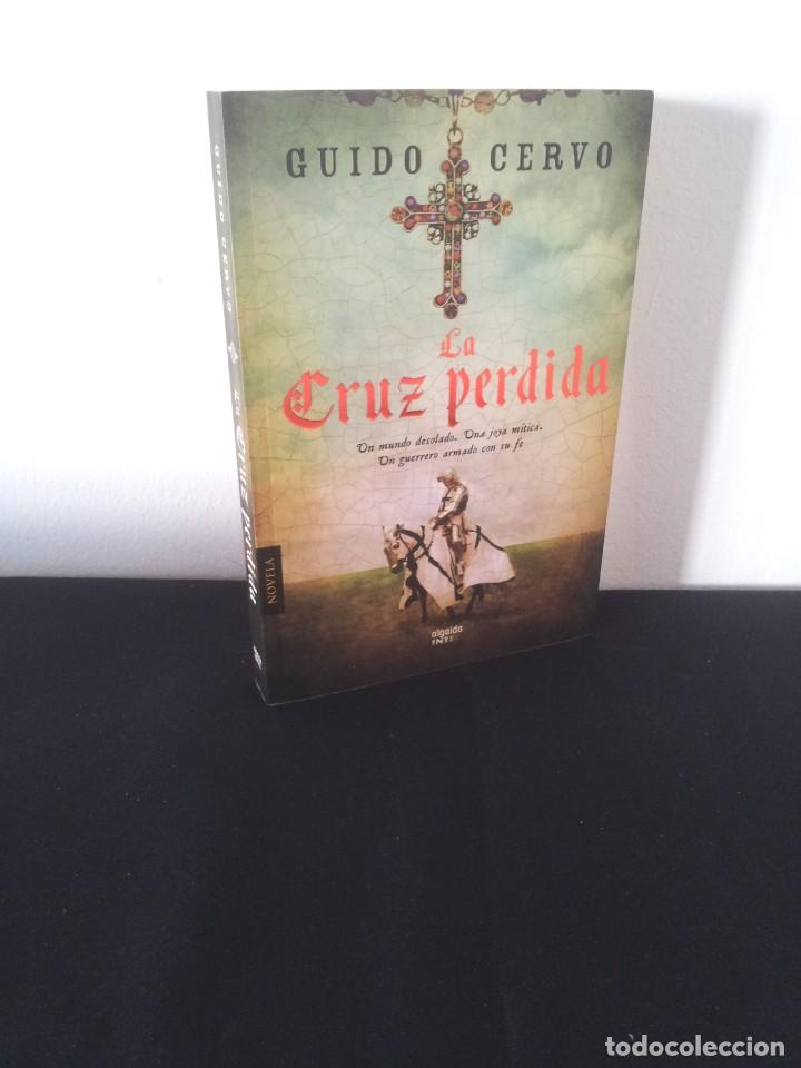 Libros de segunda mano: GUIDO CERVO - LA CRUZ PERDIDA - EDICIONES ALGAIDA 2013 - Foto 1