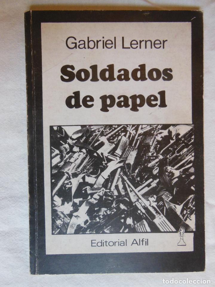 Gebrauchte B&uuml;cher: SOLDADOS DE PAPEL. 1986. LERNER GABRIEL