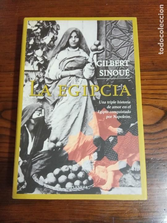 Libros de segunda mano: LA EGIPCIA.- GILBERT SINOU&Eacute;. - Foto 1