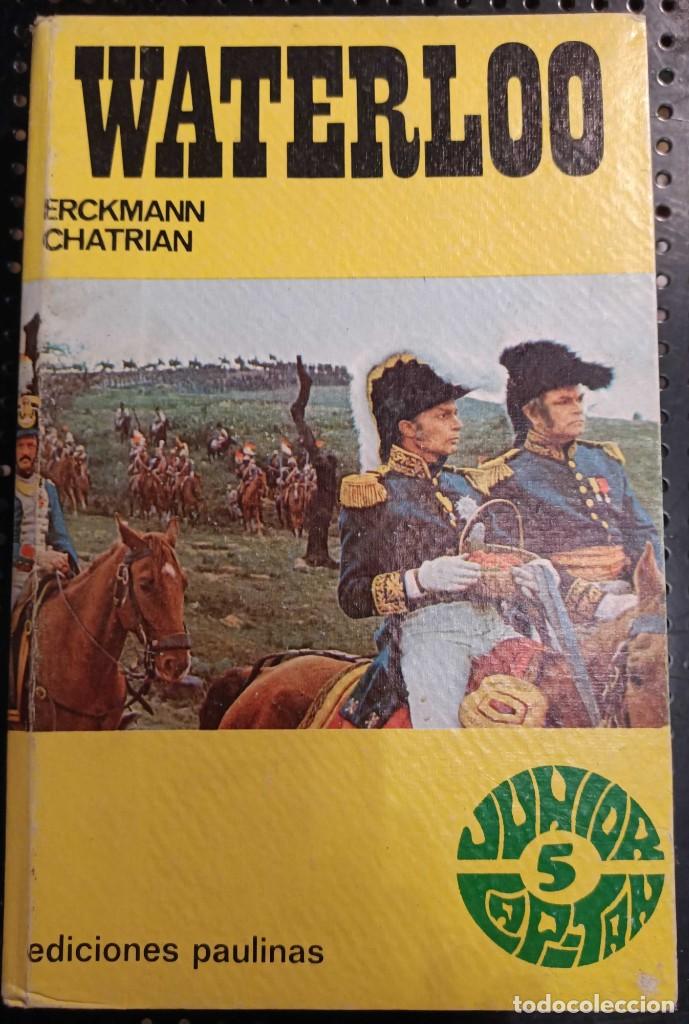 Libros de segunda mano: ❤️ Libro WATERLOO, ERCKMANN CHATRIAN, 1971 ❤️ - Foto 1