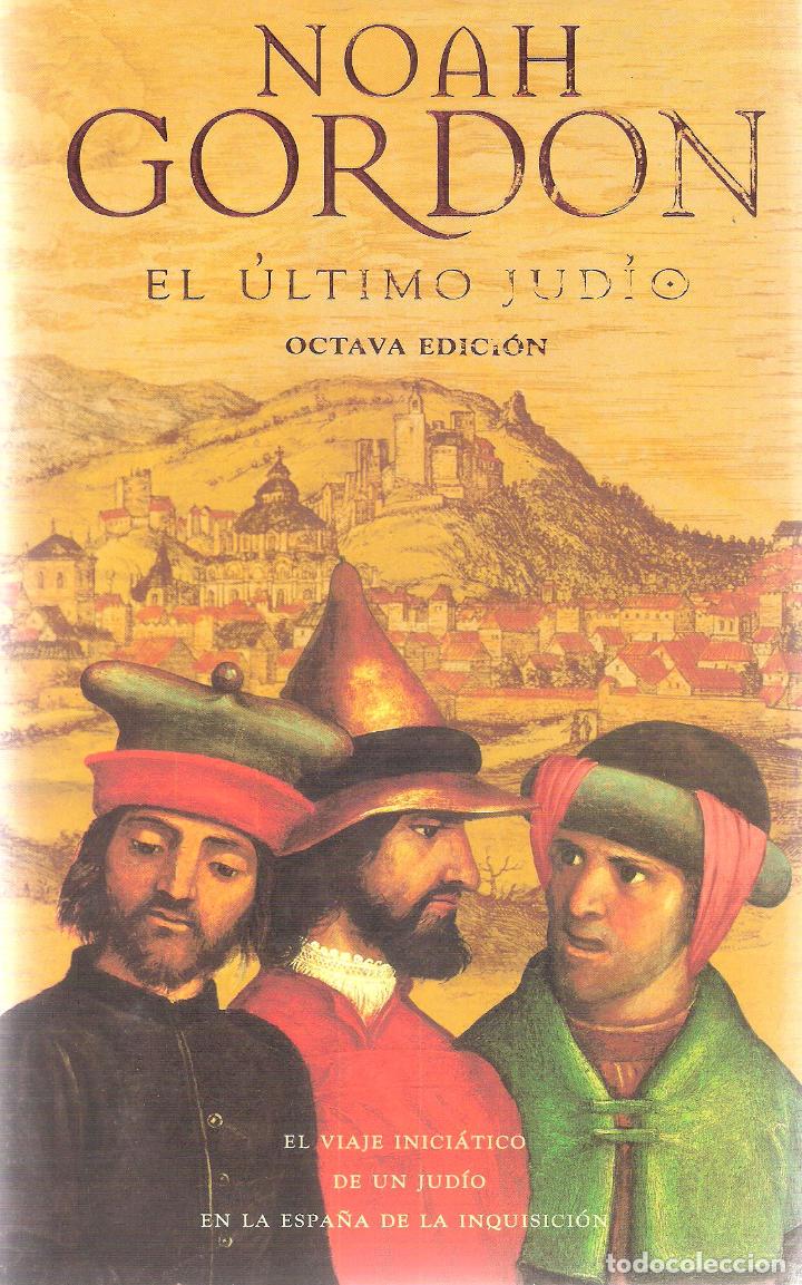 Libros de segunda mano: EL ULTIMO JUDIO - NOAH GORDON - Foto 1