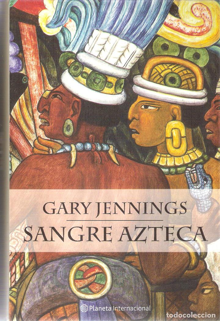 Libros de segunda mano: SANGRE AZTECA - GARY JENNINGS - Foto 1