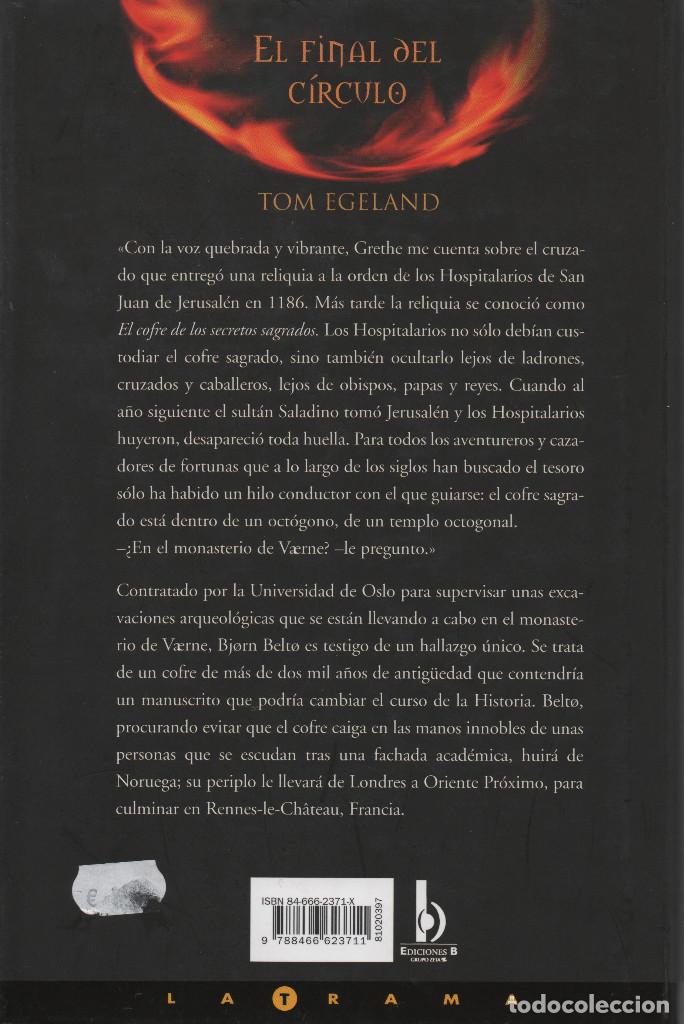 Libros de segunda mano: El final del c&iacute;rculo. Tom Egeland. Ediciones B. 1&ordf;Edici&oacute;n .2006. - Foto 2