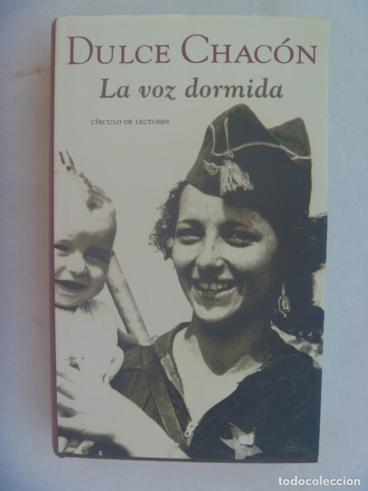 Libros de segunda mano: LA VOZ DORMIDA , DE DULCE CHACON . CIRCULO DE LECTORES, 2002 - Foto 1