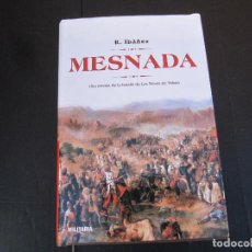Libros de segunda mano: MESNADA. UNA NOVELA DE LA BATALLA DE LAS NAVAS DE TOLOSA - R. IBÁÑEZ. Lote 242173410