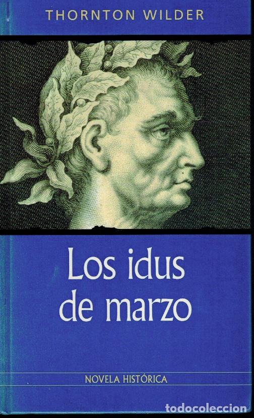 Libros de segunda mano: LOS IDUS DE MARZO - Foto 1