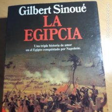 Libros de segunda mano: LA EGIPCIA DE GILBERT SINOÚE, 4ª EDICCION, BEST SELLER MUNDIAL. Lote 245288950