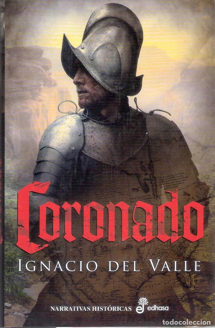 Libros de segunda mano: CORONADO - IGNACIO DEL VALLE - Foto 1