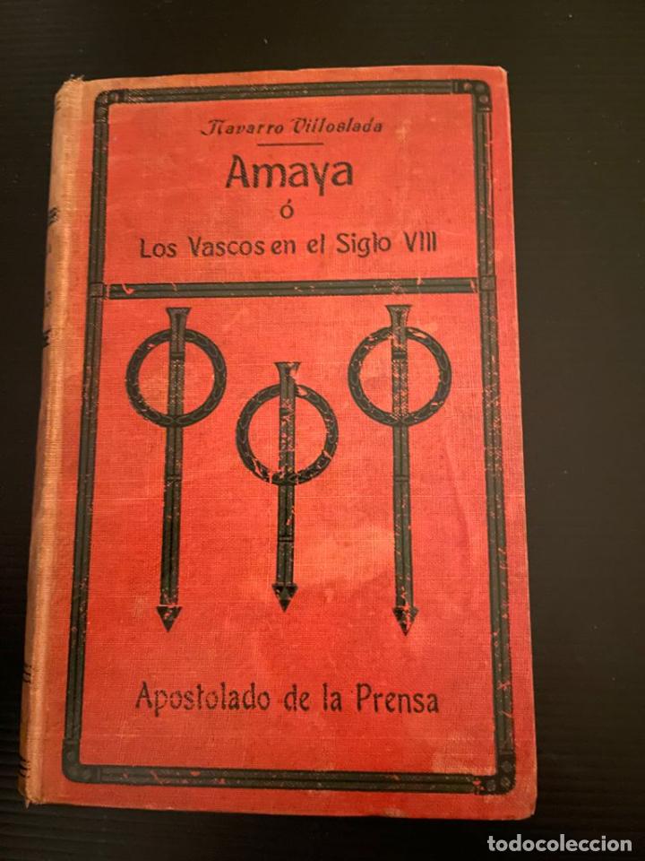 Libros de segunda mano: AMAYA O LOS VASCOS EN EL SIGLO VIII - NOVELA HISTORICA POR D.F. NAVARRO VILLOSLADA - Foto 1 - 248034365