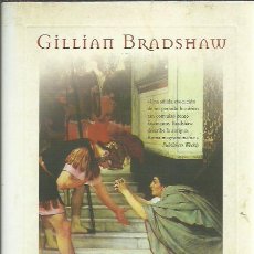 Libros de segunda mano: GILLIAN BRADSHAW-CIUDADANO DEL IMPERIO.EDICIONES B.2005.. Lote 249057745