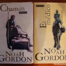 Libros de segunda mano: DOS NOVELAS DE NOAH GORDON: EL CHAMÁN Y EL MÉDICO. EDICIÓN DE BOLSILLO.. Lote 251252705