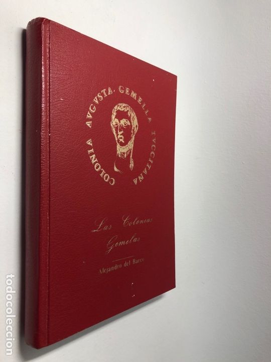 Libri di seconda mano: LAS COLONIAS GEMELAS ● COLONIA AUGUSTA GEMELLA ● ALEJADRON DEL BARCO ● KB0091