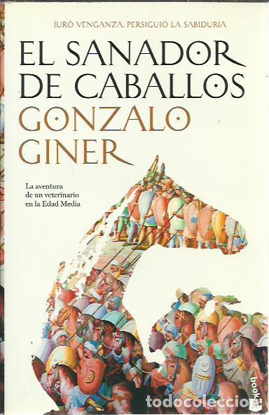 Libros de segunda mano: Gonzalo Giner-El sanador de caballos.Booklet.Temas de Hoy.2010.