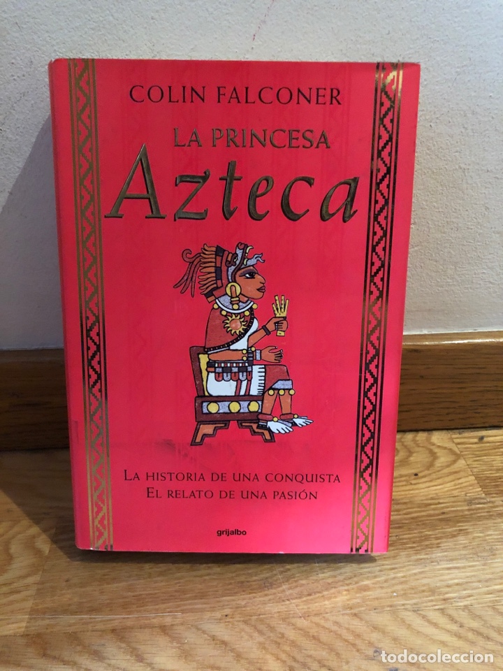Libros de segunda mano: Colin Falconer la princesa azteca - Foto 1