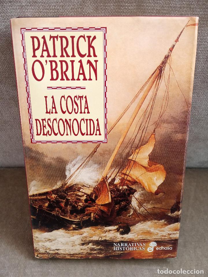 Libros de segunda mano: PATRICK OBRIAN - LA COSTA DESCONOCIDA - EDHASA, 2000 - Foto 1