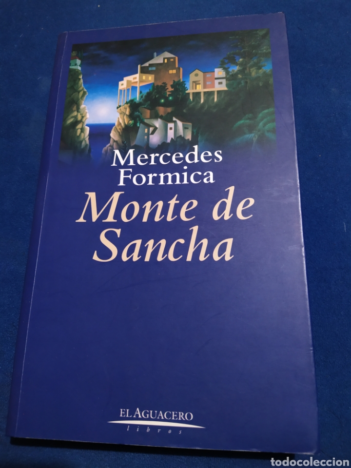 Gebrauchte B&uuml;cher: Monte de Sancha Mercedes Formica primera edici&oacute;n