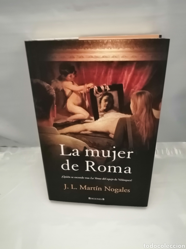 Libros de segunda mano: LA MUJER DE ROMA, QUI&Eacute;N SE ESCONDE TRAS LA VENUS DEL ESPEJO DE VEL&Aacute;ZQUEZ? (1&ordf; EDICI&Oacute;N, TAPA DURA)